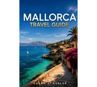 Mallorca Travel Guide 2026