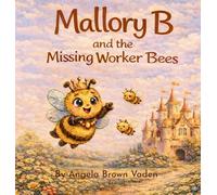 Mallory and the Missing Worker Bees