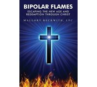 Mallory Beckwith Bipolar Flames (Tascabile)