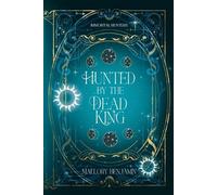 Mallory Benjamin Hunted by the Dead King (Tascabile) Immortal Hunters