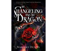 Mallory Dunlin The Changeling and the Dragon (Tascabile) Echoes of the Void