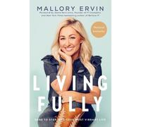 Mallory Ervin Living Fully (Tascabile)