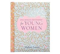 Mallory Larsen One-Minute Devotions(r) for Young Women (Copertina rigida)
