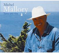 Mallory, Michel - Tutta Una Vita