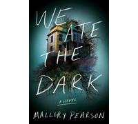 Mallory Pearson We Ate the Dark (Tascabile)