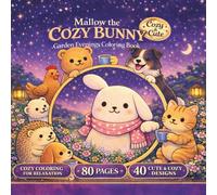 Mallow the Cozy Bunny: Garden Evenings Coloring Book