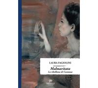 Malmaritata. La ribellione di Costanza