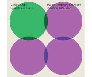 Malmo Symphony Orchestra; Joachim Gustafsson - Victor Bendix: Symphonies 1 & 3