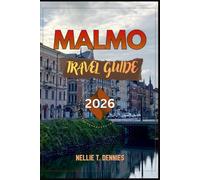 MALMÖ TRAVEL GUIDE 2026: Discover Sweden’s Eco-Friendly City with Coastal Parks, Modern Architecture, Swedish Fika, Art Museums & Travel Tips