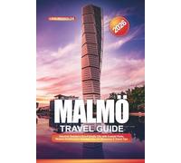 MALMÖ TRAVEL GUIDE 2026: Discover Sweden’s Eco-Friendly City with Coastal Parks, Modern Architecture, Swedish Fika, Art Museums & Travel Tips