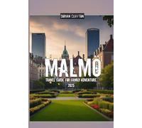 Malmö Travel Guide for Family Adventure 2025