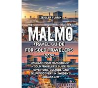 Malmö Travel Guide for Solo Travelers 2025