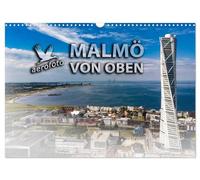 Malmö von oben (Wandkalender 2026 DIN A3 quer), CALVENDO Monatskalender: Malmö, die moderne Stadt in Südschweden