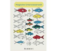 MALMOMENTE: Malbuch Magische Unterwasserwelt: Willkommen in einer Welt voller Fantasie! Dieses Malbuch entführt dich in die magischen Tiefen des Ozeans und lädt ein zu Entspannung und Inspiration