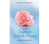 Malo Stephanie Everythings Coming Up Roses Book NUOVO