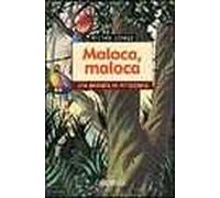 Maloca, maloca. Una pediatra in Amazzonia