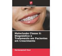 Maloclusão Classe II: Diagnóstico e Tratamento em Pacientes em Crescimento