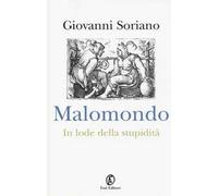 Malomondo. In lode della stupidità