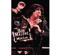 Malone, Bob - Bob Malone -Mojo Live [Edizione: Regno Unito]