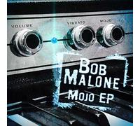 MALONE, BOB - MOJO