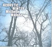 Malone, Michelle - Acoustic Winter