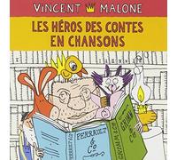 Malone, Vincent - Les Heros Des Contes En Chansons