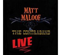Maloof, Matt & the Contraband - Live