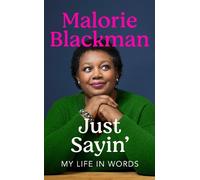 Malorie Blackman Just Sayin' (Copertina rigida)