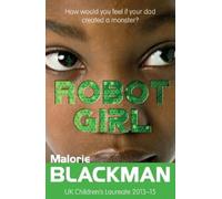 Malorie Blackman Robot Girl (Tascabile)