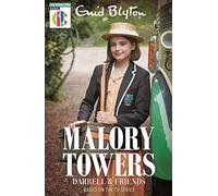 Malory Towers: Malory Towers Darrell and Friends: Based on the TV series