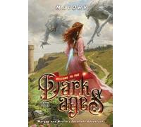 Malory Welcome to the Dark Ages (Tascabile)