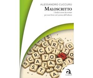 Maloscritto: I dodici errori da evitare per non finire nel cestino dell’editore