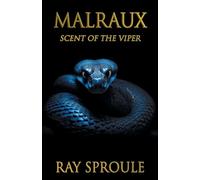 Malraux: Scent of the Viper
