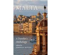 Malta: A Traveller s Anthology [Lingua Inglese]