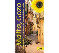 Malta, Gozo & Comino Walking Guide: Coastal Trails, Heritage Walks & Scenic Drives (Sunflower Guides): 60 long and short walks with detailed maps and GPS; 3 car tours with pull-out map