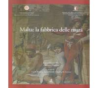 Malta: la fabbrica delle mura