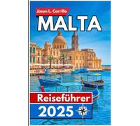 Malta Reiseführer 2025: Das Herz des Mittelmeers enthüllen