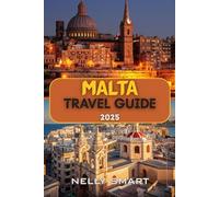 Malta Travel Guide 2025: Discover Ancient History, Sun-Soaked Islands, and the Heart of the Mediterranean