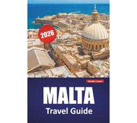 MALTA TRAVEL GUIDE 2026: Discover Historic Landmarks, Coastal Views, Local Cuisine, and Cultural Experiences in the Mediterranean.
