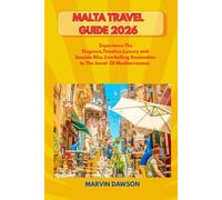 MALTA TRAVEL GUIDE 2026: Experiences the Elegance Timeless Luxury and seaside snorkelling Destination to the Jewel of the Mediterranean