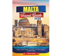 MALTA TRAVEL GUIDE 2026: Explore Ancient Temples, Diving Sites, and Fishing Villages in Southern Europe