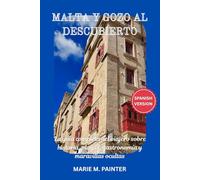MALTA Y GOZO AL DESCUBIERTO