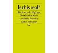Malte Friedrich Gabriele Klein Is this real? Die Kultur des HipHop. (Tascabile)