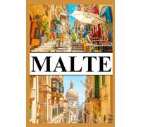 MALTE GUIDE DE VOYAGE 2025