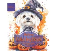 Maltese Coloring Book For Dog Lovers Fall Edition: Beloved Dogs Coloring Book Serise