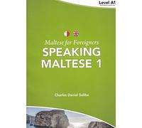 Maltese for Foreigners: Speaking Maltese 1
