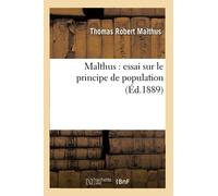 Thomas-Robert Mal Malthus: Essai Sur Le Principe de Population (Éd.1 (Tascabile)