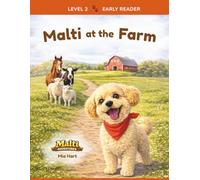 Malti at the Farm: An Early Reader Story (Level 2) + Audiobook