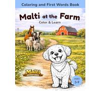 Malti at the Farm: Coloring & First Farm Words Book