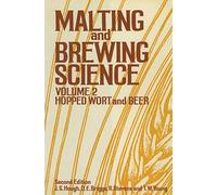 Malting and Brewing Science: Volume II Hopped Wort and Beer